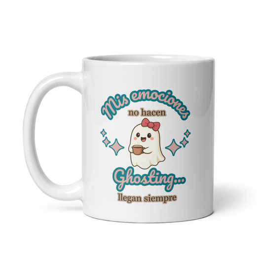 Mis emociones no hacen ghosting... llegan siempre 11oz