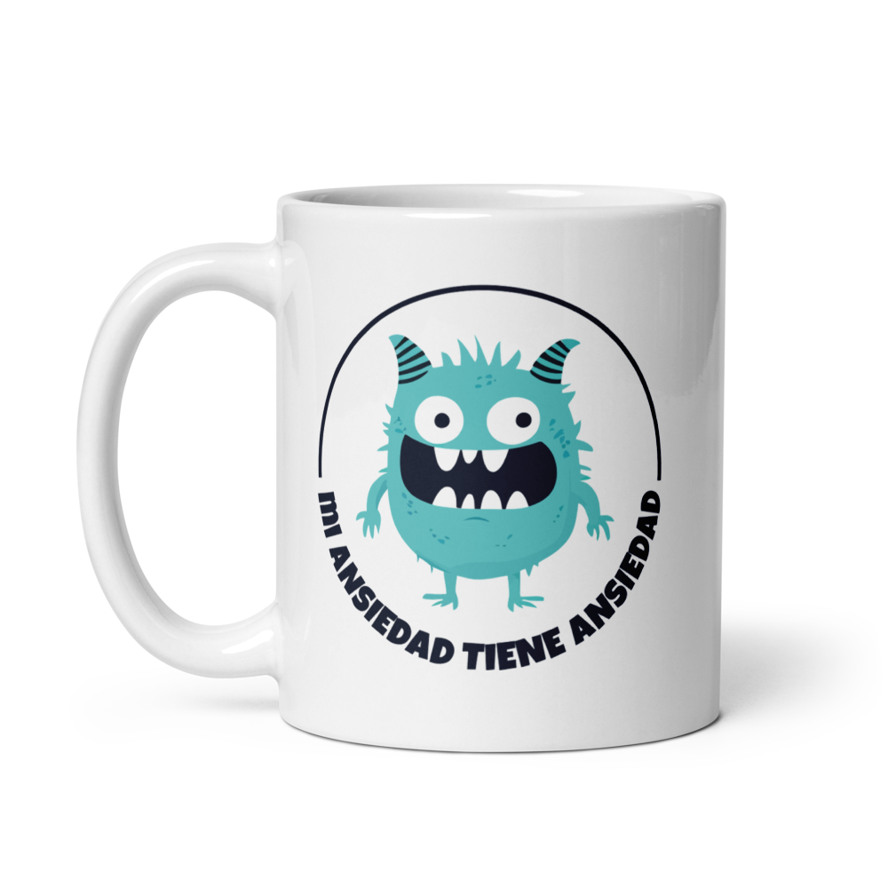 Mi ansiedad tiene ansiedad (Monstruo) 11oz